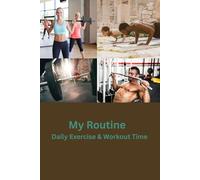 My Routine: Daily Exercise & Workout time