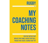 My Rugby Coaching: Note making, diagrams and doodles for rugby tactics, training drills, games and matches