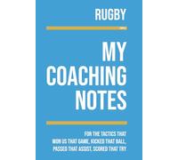 My Rugby Coaching: Note making, diagrams and doodles for rugby tactics, training drills, games and matches