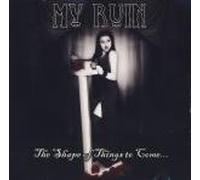 My Ruin - The Shape of Things to Come