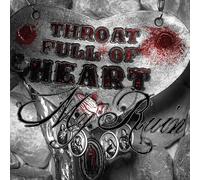 My Ruin - Throat Full of Heart