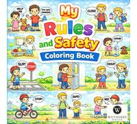 My Rules and Safety Coloring Book: Fun and Easy Coloring Pages for Toddlers and Preschool Kids Ages 3-6