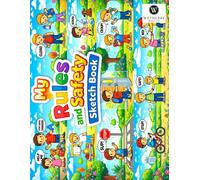 My Rules and Safety Sketchbook: A fun and simple sketchbook for kids ages 3-6!