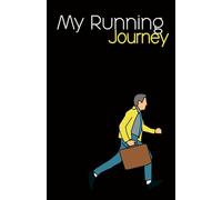 My Running Journey: The Runner's Performance Logbook, Track Daily Runs, Races and Goals, Funny Cover Design