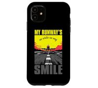 My Runway is as Wide as my Smile Carcasa para iPhone 11