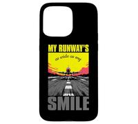 My Runway is as Wide as my Smile Carcasa para iPhone 15 Pro MAX