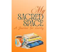 My Sacred Space: A Journal for Clarity (10)