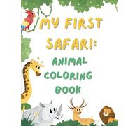 My safari: animal coloring book