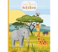 My Safari Animal Notebook: Cute Writing Journal for Kids | Fun Lined Notebook with Different Safari Animals on Every Page | 4-8 Years | 110 Pages