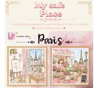 My safe place in Paris: A Cozy Coloring Journey Through the Heart of Paris for Stress Relief and Relaxation