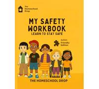 My Safety Workbook: Learn to Stay Safe
