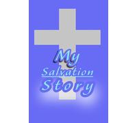 My Salvation Story