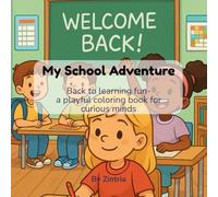 My School Adventure: A Fun and Creative Journey with Coloring Pages, Classroom Scenes, and Engaging Challenges