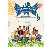 My School Notes: Unlined School Notebook for Creative Writing, Drawing, and Freestyle Note-Taking
