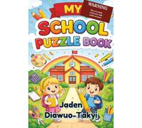 My School Puzzle Book: Fun Word Searches, Crosswords & Brain Games for Kids Ages 6-10