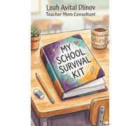 My School Survival Kit: A Guided Journal for Students Who Need a Place That's Just Theirs