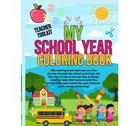 My School Year Coloring Book: Teacher Toolkit