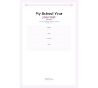 My School Year Journal for Girls: A Guided Reflection and Memory Book for Ages 9-12