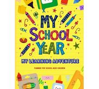 My School Year: My Learning Adventure