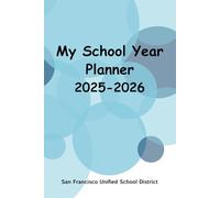 My School Year Planner 2025-2026: San Francisco Unified School District