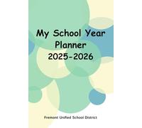 My School Year Planner: Fremont Unified School District