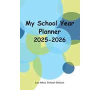 My School Year Planner: Los Altos School District