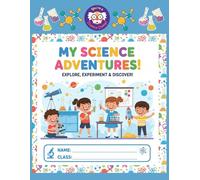 My Science Adventures: A Fun Writing & Drawing Journal for Kids | Half Lined, Half Blank Pages | Encourages Curiosity, Discovery, and Early Writing Skills