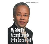 My Scientific Accomplishments By the Grace of God