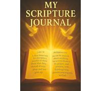 My Scripture Journal: “A Daily Companion for Scripture and Prayer”