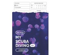 My Scuba Diving Log Book: Scuba Dive Logbook with World Map - Dive Log Book Small - Scuba Diver Log Book - Scuba Dive Log Book - Diver Logbook - ... Log Book - Matte Cover 6” x 9” 120 Pages