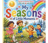 My Seasons of Little Moments: A Cozy Journey Through the Magic of Every Season