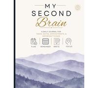 My Second Brain: A Daily Reminder Journal for Tasks, Notes, Appointments & Important Things