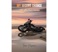 MY SECOND CHANCE: Life After Brain Trauma (Trilogía autobiográfica de mi daño cerebral)