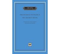 My Secret Book: 72 (The I Tatti Renaissance Library)