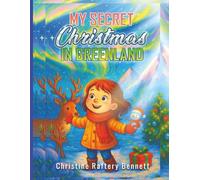 MY SECRET CHRISTMAS IN GREENLAND