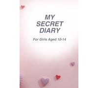 MY SECRET DIARY: A Personal Journal for Thoughts, Feelings & Dreams