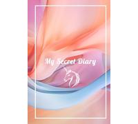 My Secret Diary for Girls: A Guided Journal with Inspirational Quotes, Writing Prompts & Emotional Growth for Girls and Teens