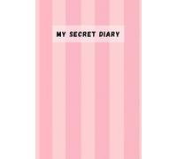 MY SECRET DIARY: Self-Love Journal & Daily Planner for Young Girls (Pink Stripe Fashion Notebook)