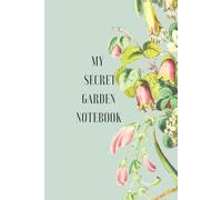 My Secret Garden Notebook