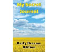 My Secret Journal: Daily Dreams Edition