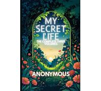 My Secret Life: The Complete Three Volumes
