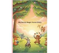 My Secret Magic Forest Daily: Cute forest with animals, 100 Pages, Wide ruled paper.