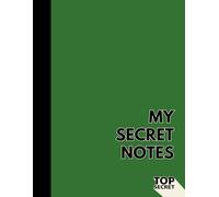 MY SECRET NOTES: Notebook: Blank Journal with 110 Pages, 8.5 x 11 inches, Perfect for Writing, Sketching, and Organizing