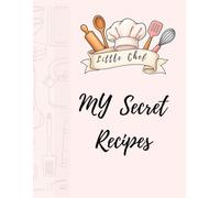My Secret Recipes: Little Chef