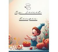 My Secret Recipes: Yummy Ideas: Recipe Journal