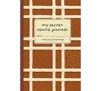 My Secret Santa Journal: A 6×9 Holiday Notebook | 120 Lined Pages | Gingerbread Icing Tartan Plaid