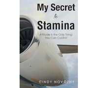 My Secret to Stamina: Attitude Is the Only Thing You Can Control