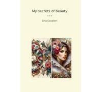 My secrets of beauty (Classic Books)