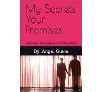 My Secrets Your Promises: My Diary: The month of October 2024