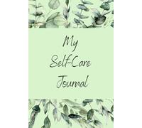 My Self-Care Journal: 60 Days of Prompts and Reflection